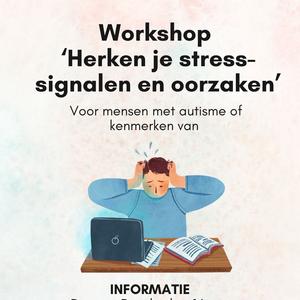 “Herken stresssignalen en oorzaken;